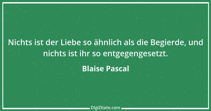 Zitat von Blaise Pascal 259