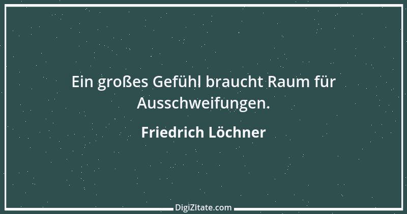 Zitat von Friedrich Löchner 278