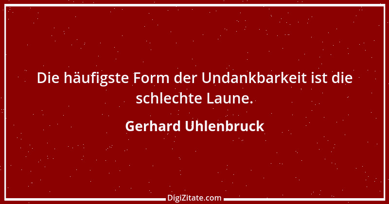 Zitat von Gerhard Uhlenbruck 546