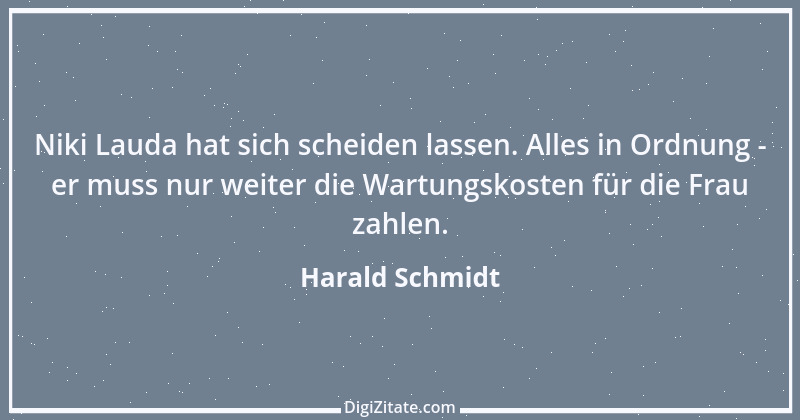 Zitat von Harald Schmidt 44