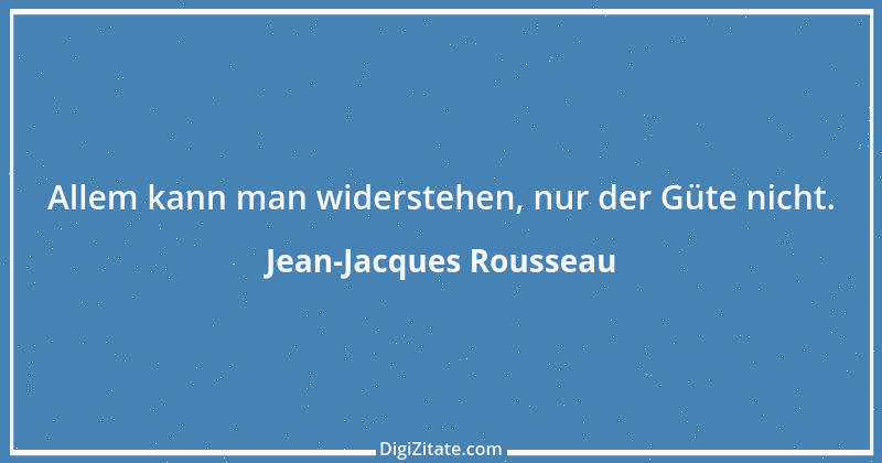 Zitat von Jean-Jacques Rousseau 313