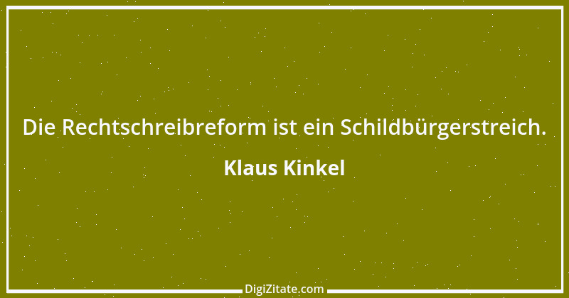 Zitat von Klaus Kinkel 11