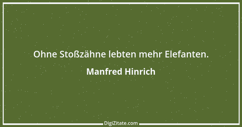 Zitat von Manfred Hinrich 2900