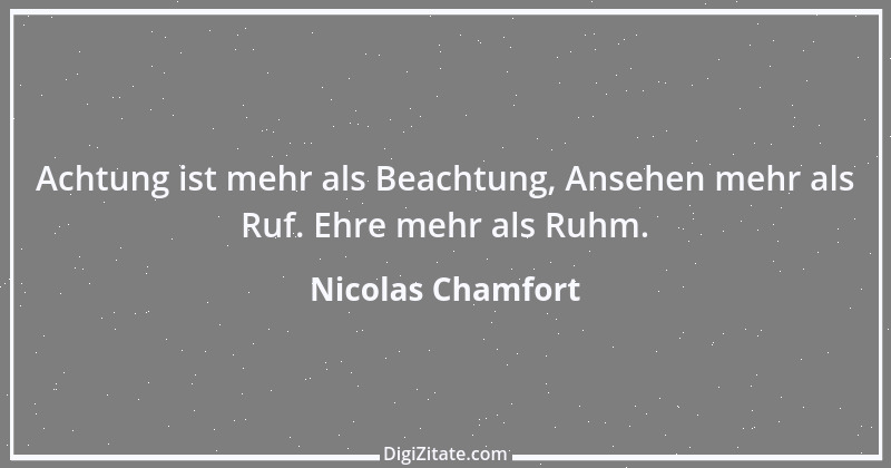 Zitat von Nicolas Chamfort 249