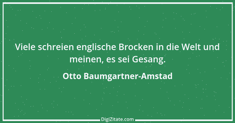 Zitat von Otto Baumgartner-Amstad 11