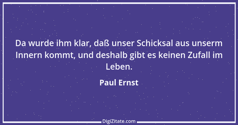 Zitat von Paul Ernst 143