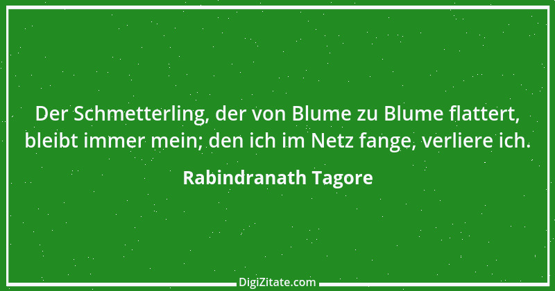 Zitat von Rabindranath Tagore 61