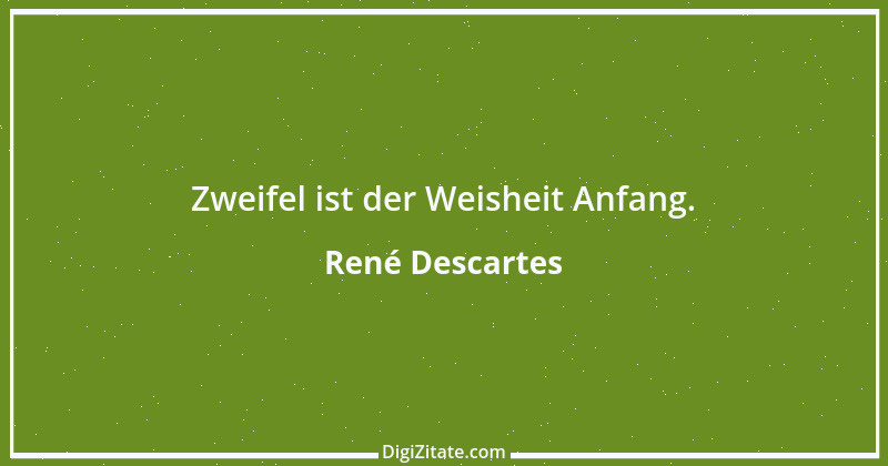 Zitat von René Descartes 20