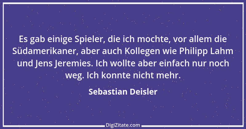 Zitat von Sebastian Deisler 22