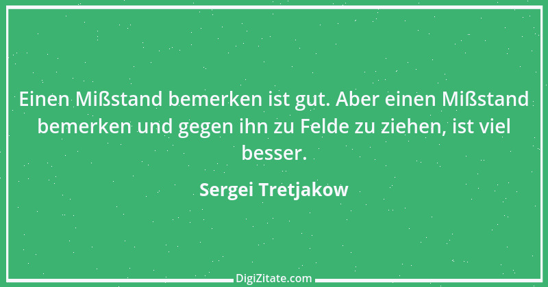 Zitat von Sergei Tretjakow 1