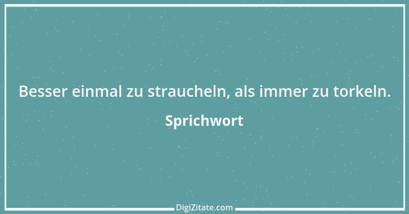 Zitat von Sprichwort 718