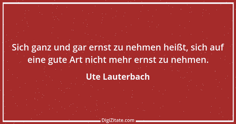 Zitat von Ute Lauterbach 16