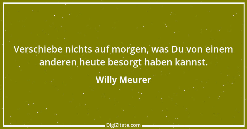 Zitat von Willy Meurer 27