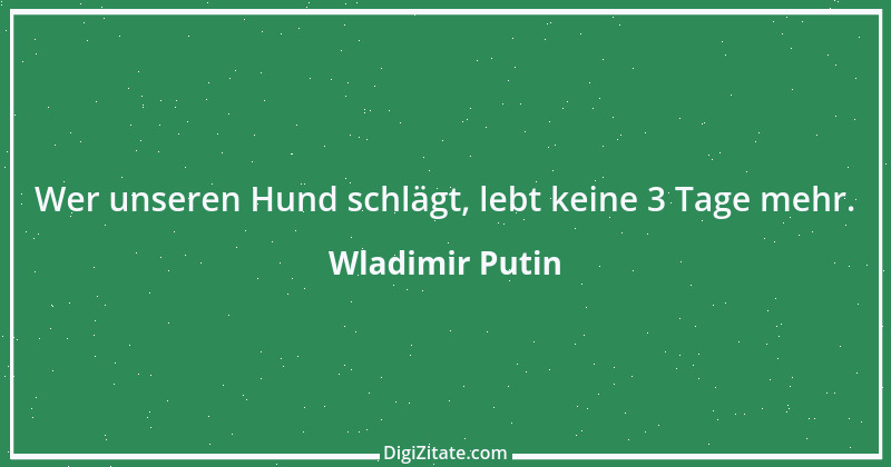 Zitat von Wladimir Putin 21