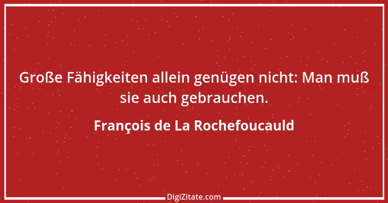 Zitat von François de La Rochefoucauld 640