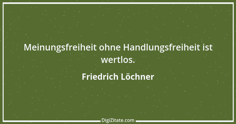 Zitat von Friedrich Löchner 279