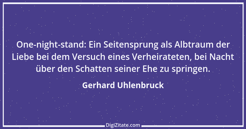 Zitat von Gerhard Uhlenbruck 547