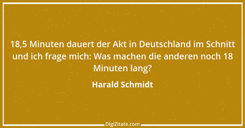 Zitat von Harald Schmidt 45