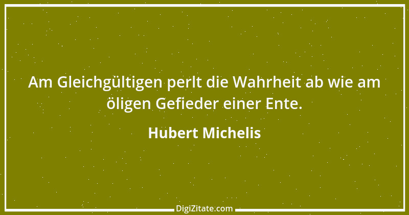 Zitat von Hubert Michelis 2