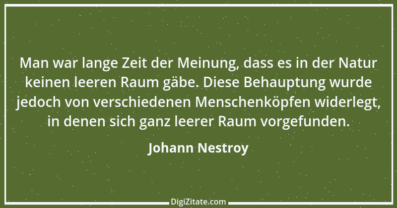 Zitat von Johann Nestroy 375