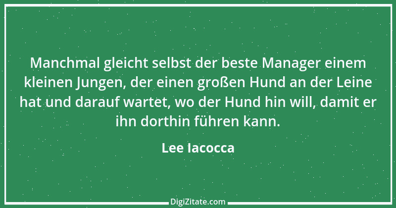 Zitat von Lee Iacocca 22