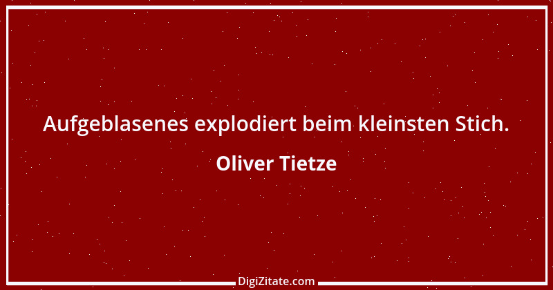 Zitat von Oliver Tietze 10