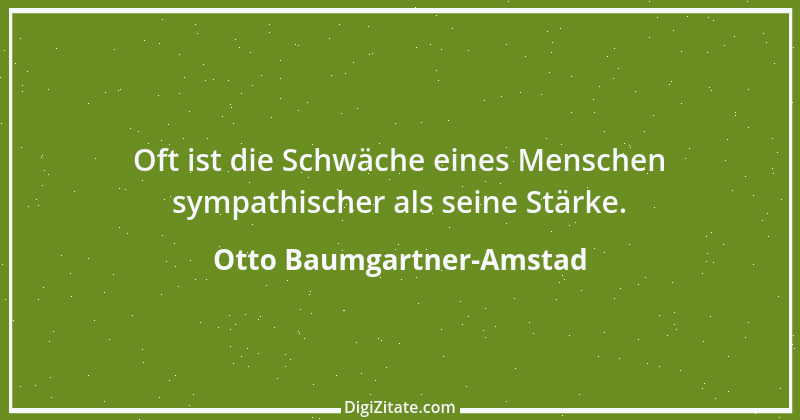 Zitat von Otto Baumgartner-Amstad 12