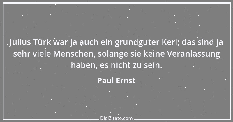 Zitat von Paul Ernst 144