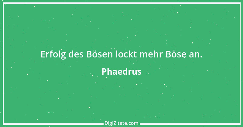 Zitat von Phaedrus 12