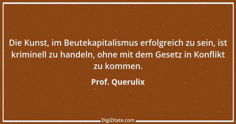 Zitat von Prof. Querulix 19