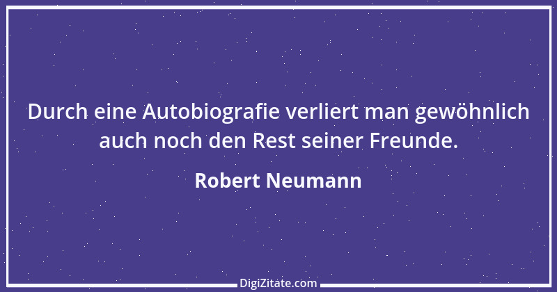 Zitat von Robert Neumann 1