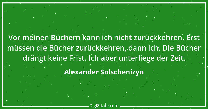 Zitat von Alexander Solschenizyn 1