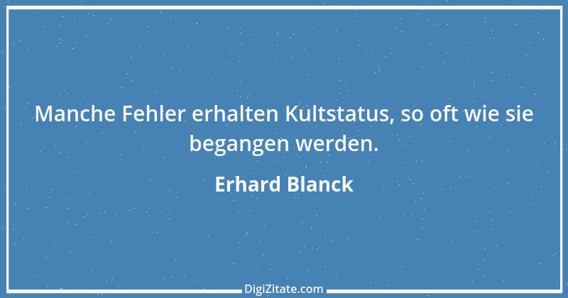 Zitat von Erhard Blanck 1291