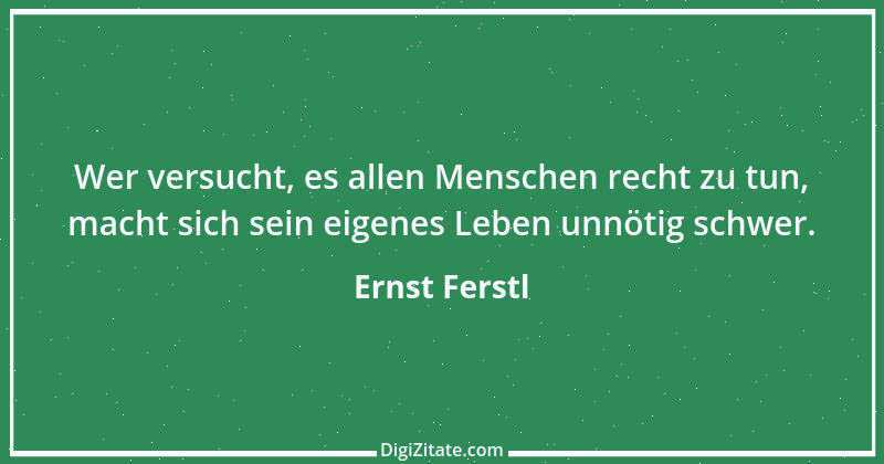 Zitat von Ernst Ferstl 177