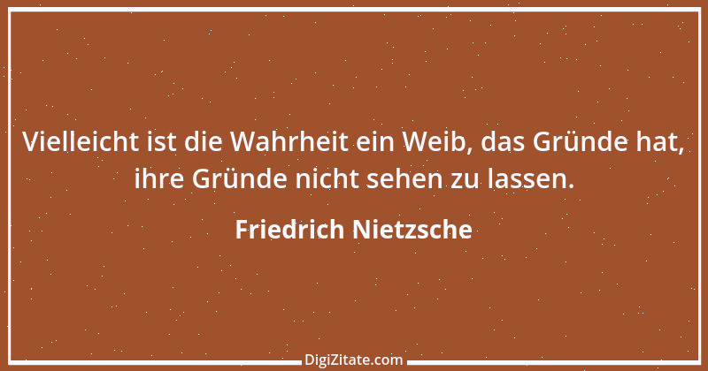 Zitat von Friedrich Nietzsche 673