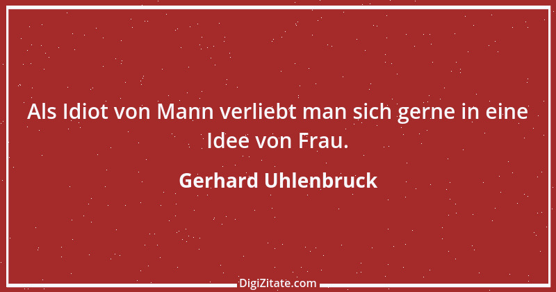 Zitat von Gerhard Uhlenbruck 556