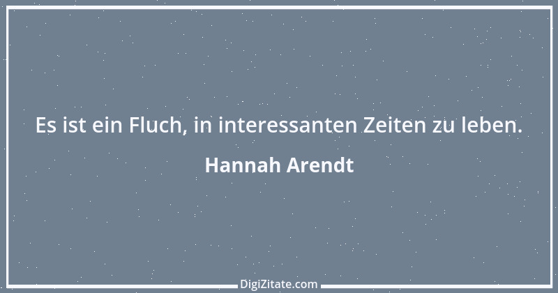 Zitat von Hannah Arendt 1