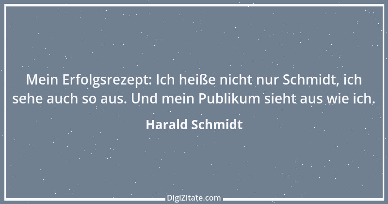 Zitat von Harald Schmidt 54