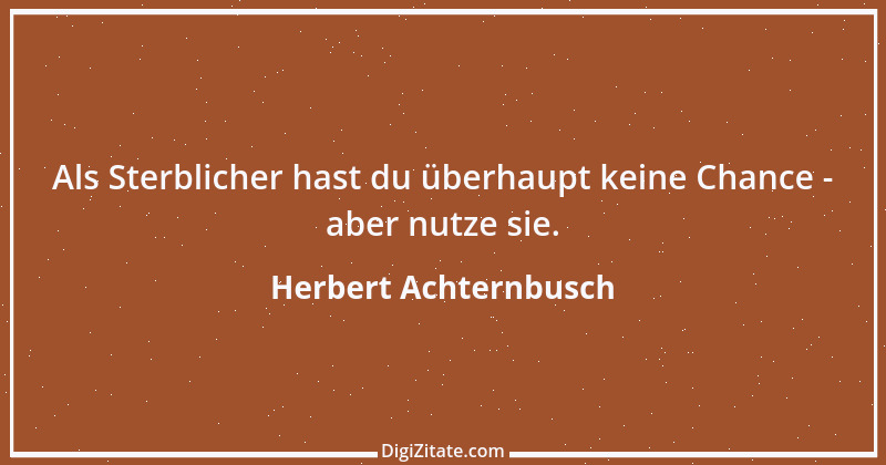 Zitat von Herbert Achternbusch 5