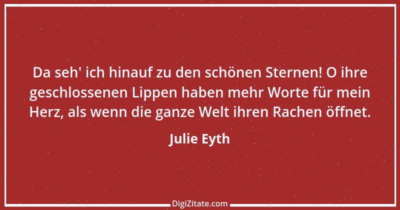 Zitat von Julie Eyth 54