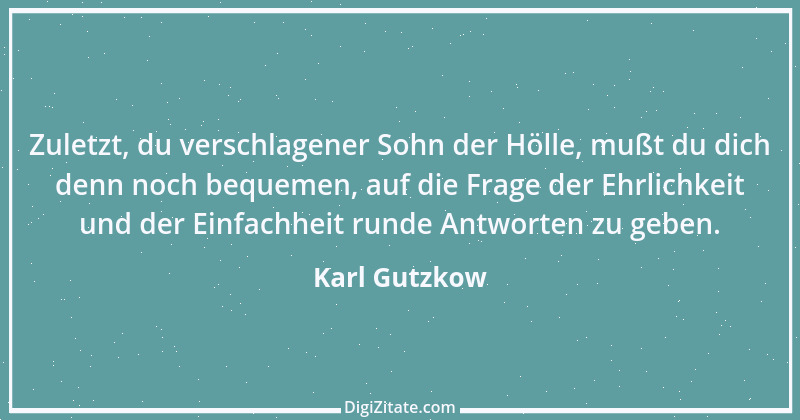 Zitat von Karl Gutzkow 317