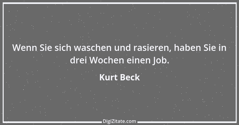 Zitat von Kurt Beck 10