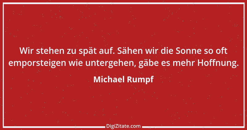 Zitat von Michael Rumpf 42