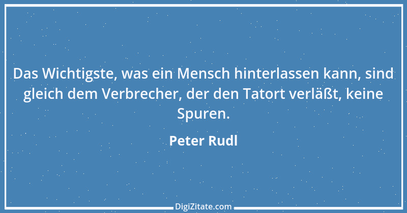 Zitat von Peter Rudl 1010