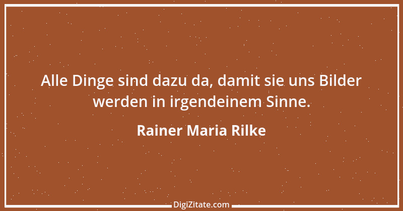 Zitat von Rainer Maria Rilke 281