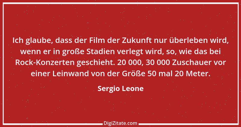 Zitat von Sergio Leone 3