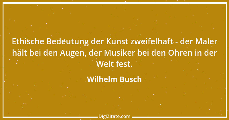 Zitat von Wilhelm Busch 288