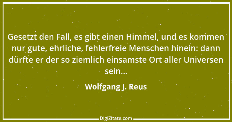 Zitat von Wolfgang J. Reus 576