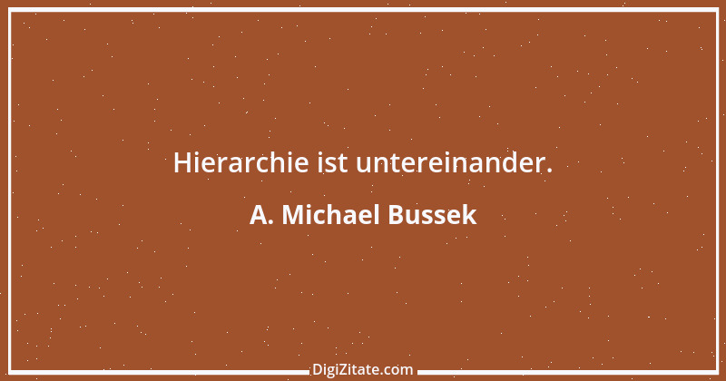 Zitat von A. Michael Bussek 97