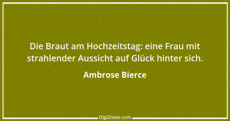 Zitat von Ambrose Bierce 56